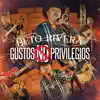 Beto Rivera - Gustos No Privilegios - Single